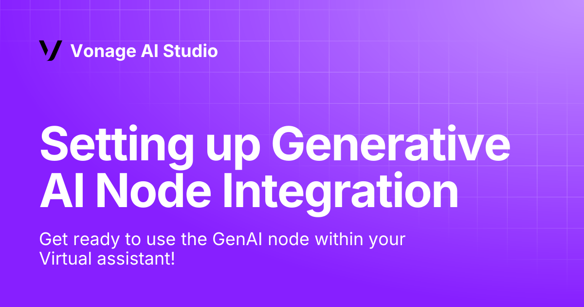 Setting up Generative AI Node Integration | Vonage AI Studio
